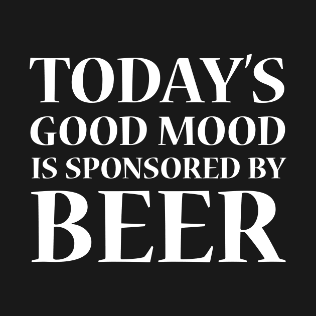 Today's Good Mood is Sponsored by Beer, White by Lusy