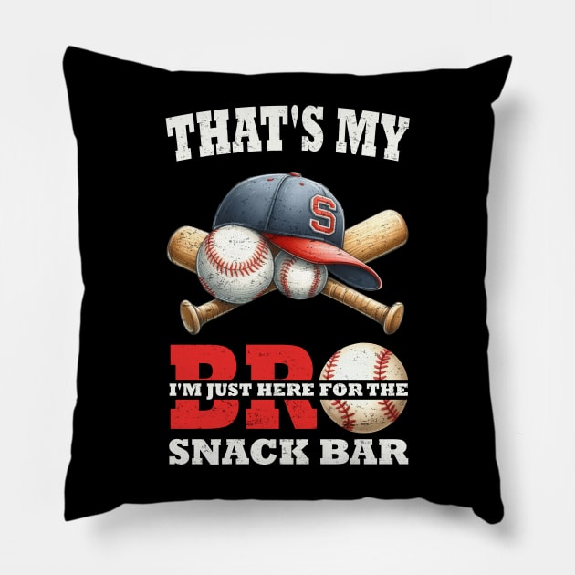 That's My Bro I'm Just Here for Snack Bar brother's Baseball Pillow by sufian