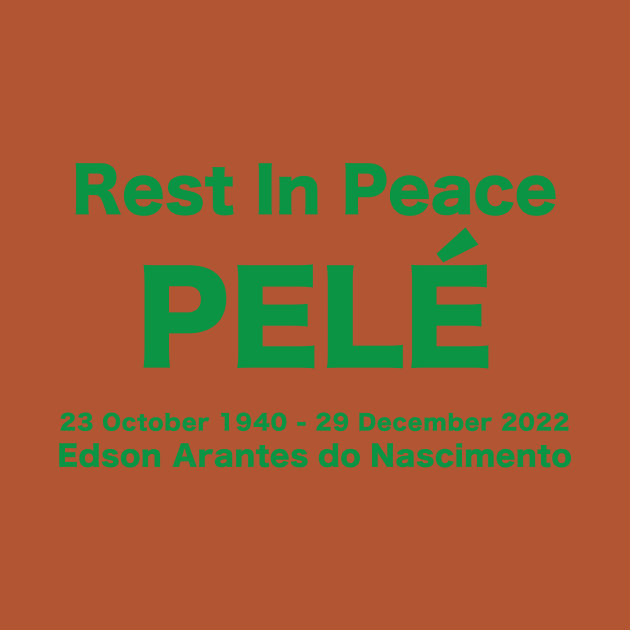 Pele Rest in Peace by Estudio3e