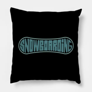 Snowboarding quote Pillow