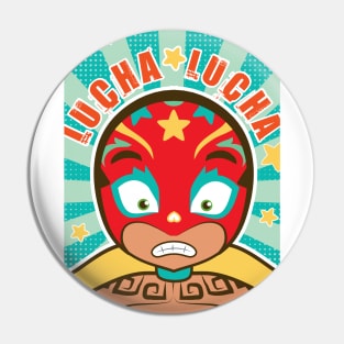 LUCHA LUCHA Pin