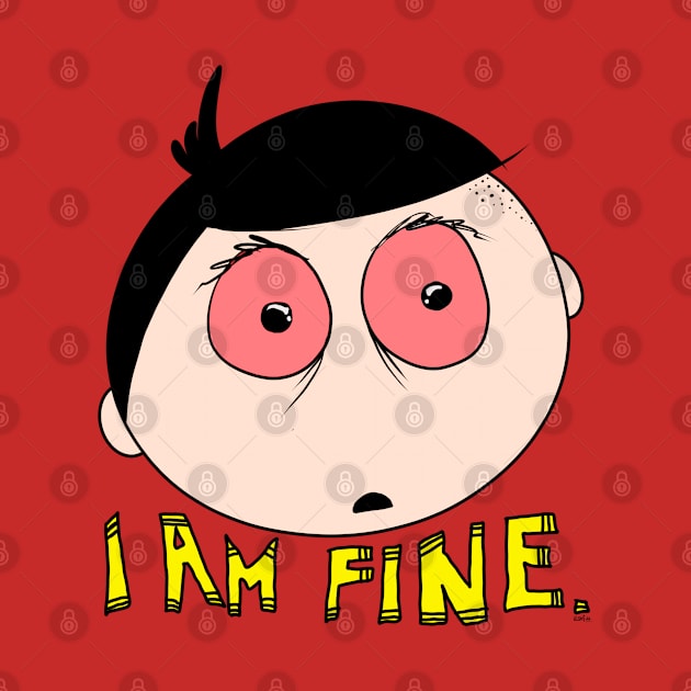 I am fine by EshiPaints