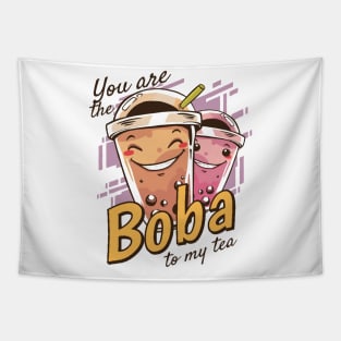 You are BOBA to my tea Tapestry