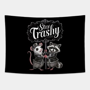 Stay Trashy Funny Possum And Raccoon Lover Tapestry