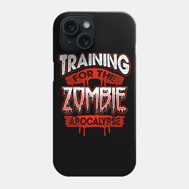 Training for the zombie apocalypse Phone Case by savariya