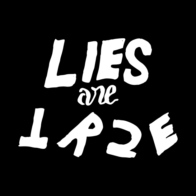 lies are true by Oluwa290