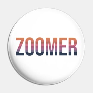 Zoomer Pin