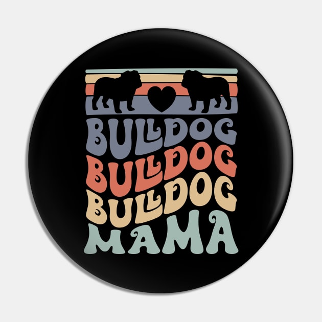 Retro Bulldog Mom British Bulldog Owner Pin by Way Down South