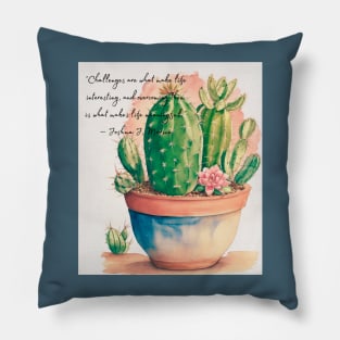 Cactus with inspirational quotes Pillow