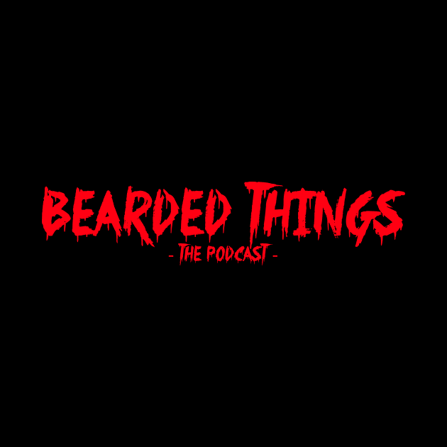 Bearded Things- The Slasher by Bearded Things Podcacst