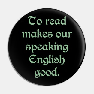 To Read Makes Our Speaking English Good (green text) Pin