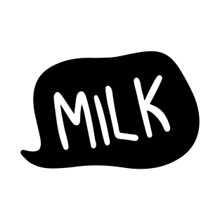 Milk in mind T-Shirt