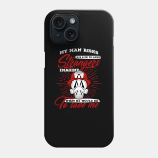 Proud Firefighter Fireman Wife Gift Phone Case