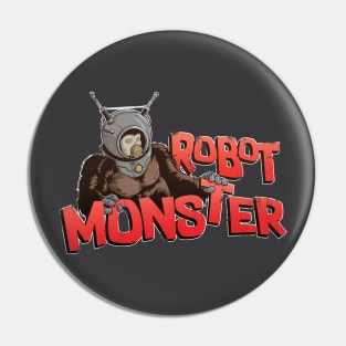 Robot Monster (distressed vs.) Pin