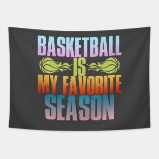 basketball is my favorite season Tapestry