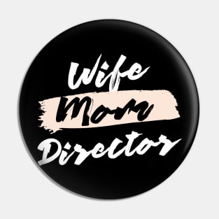 Cute Wife Mom Director Gift Idea Pin