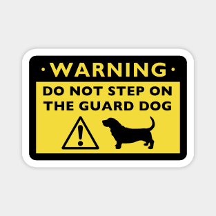 Humorous Basset Hound Guard Dog Warning Magnet