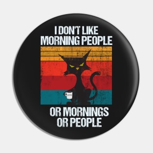 i don't like morning people or mornings or people Pin