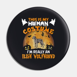 Irish Wolfhound Halloween This Is My Costume Pin