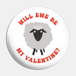 Will Ewe Be My Valentine Pin