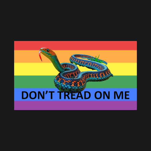 Gay Pride LGBTQ Rainbow Snake Don't Tread on Me black letters by Battlefoxx Living Earth