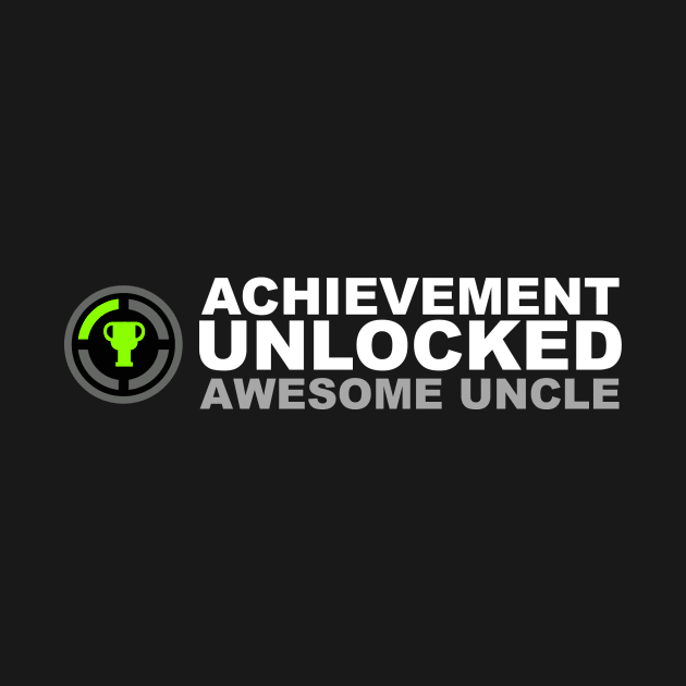 Achievement Unlocked Awesome Uncle by Kyandii