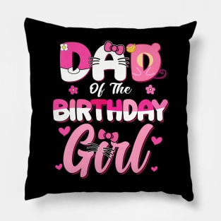 Dad Of The Birthday Girl Cat Kitty Family Matching Pillow