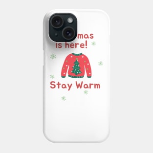 Christmas is Here, Merry Christmas Winter Season Phone Case
