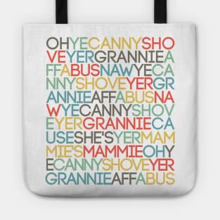 OH YE CANNY SHOVE YER GRANNIE AFF A BUS, Scots Language Song/Rhyme Tote