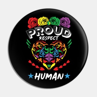 Proud Respect Human Pin