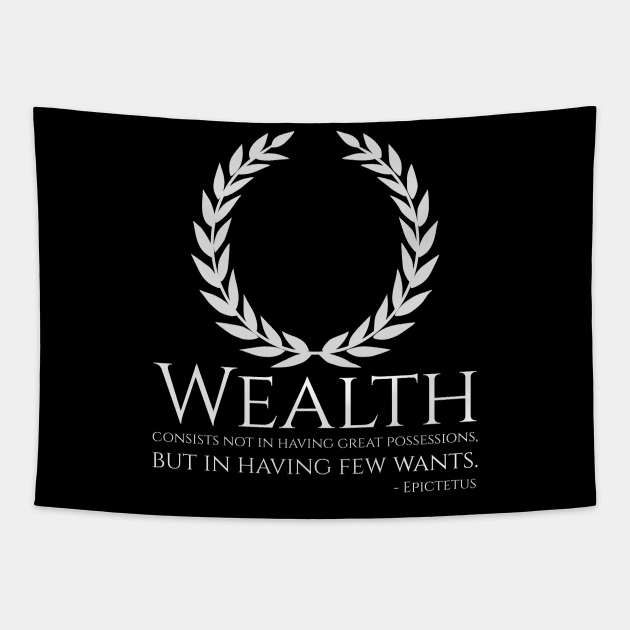 Ancient Greek Philosophy Stoic Epictetus Quote On Wealth Tapestry by Styr Designs