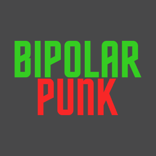 Bipolar Punk returns T-Shirt