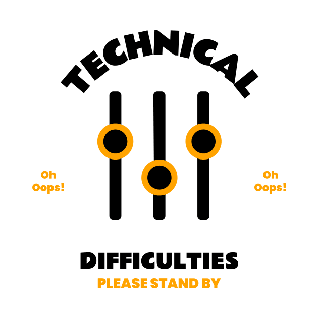 Technical Difficulties Please Stand By by AudioWear