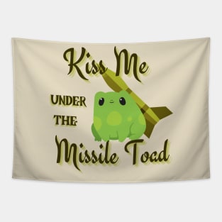 Kiss me under the Missile Toad Tapestry