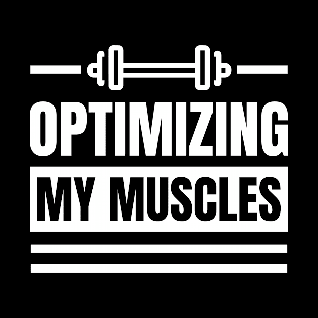 Optimizing My Muscles: The Perfect Gift for SEO Specialists, SEO Experts, SEO Managers, and Gym Lovers who Lift Weights by YUED