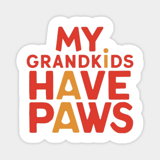 My Grandkids Have Paws Magnet
