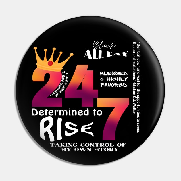 Black All Day 24/7 Slogan Graphic Pin by Cheri Carlisa Designs