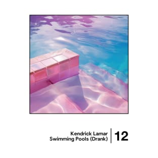 Swimming Pools (Drank) - Minimal Graphic Artwork Design T-Shirt
