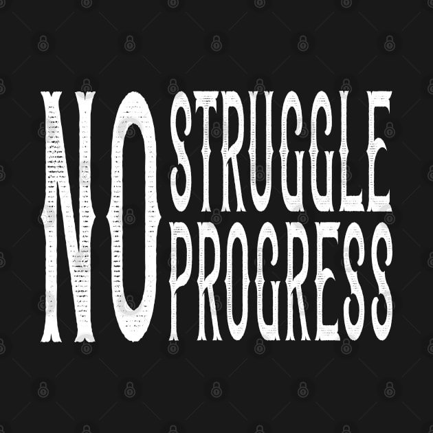 "No Struggle, No Progress" Inspirational Graphic by BrewDesCo