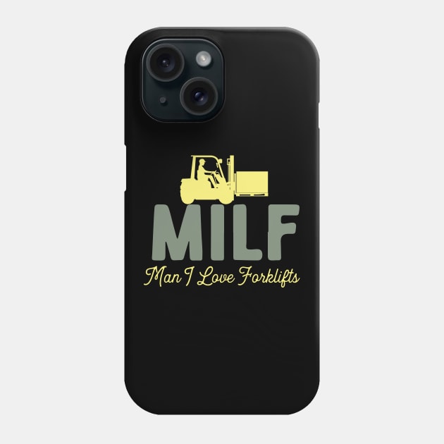 MILF Man I Love Forklifts Phone Case by pako-valor