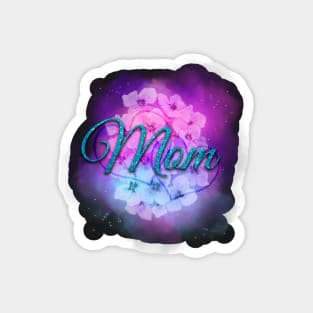 Mom - Happy Mother's Day Special Magnet