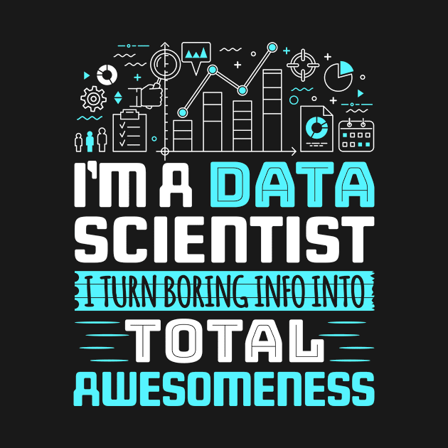 Data Tshirt- I Turn Boring Into Total Awesomeness by redbarron