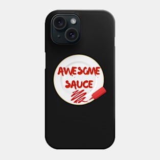 Awesome Sauce Phone Case