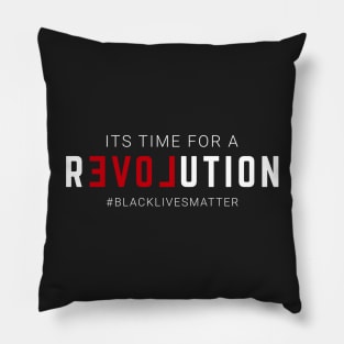 Its Time For A Revolution Pillow