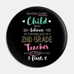 Great 2nd Grade Teacher who believed - Appreciation Quote Pin