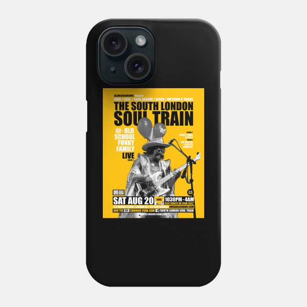 POSTER - THE SOUTH LONDON - SOUL TRAIN - OLD SCHOLL FUNKY FAMILY Phone Case by Promags99