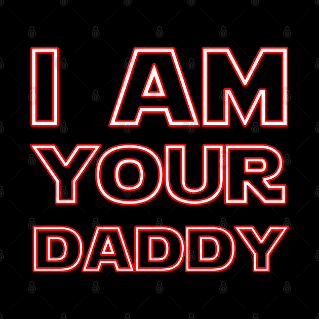 I am your daddy by NetJan