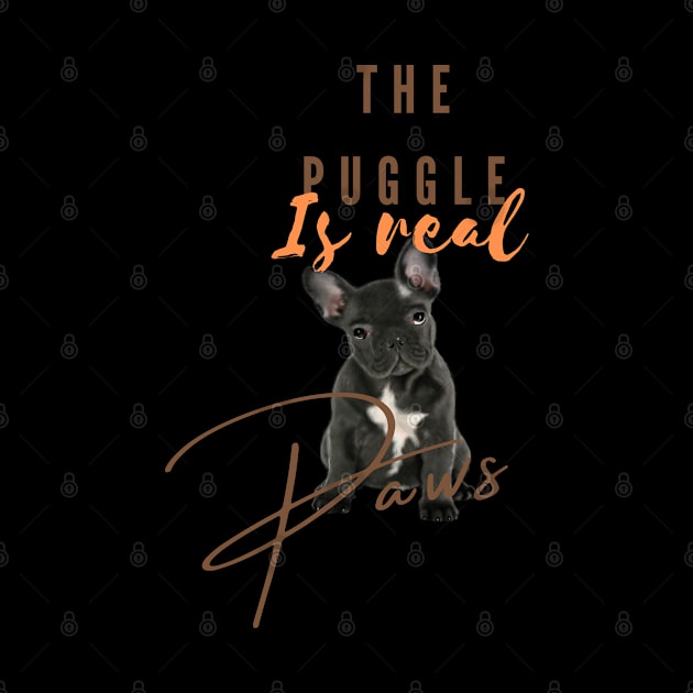 The puggle is real, is designed to interest by johnnie2749