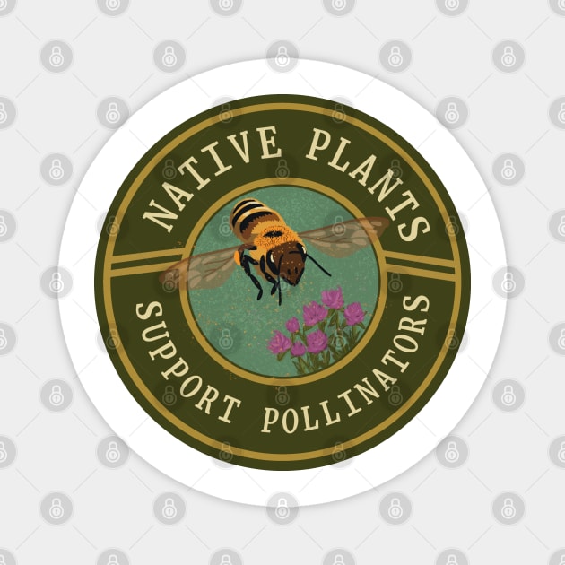 Native plants support pollinators Magnet by sivelobanova