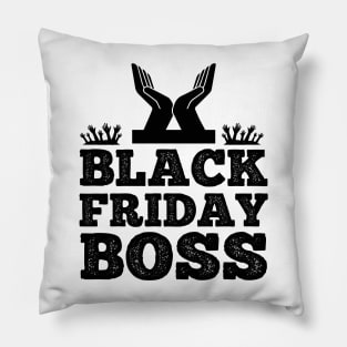 Black Friday Boss T Shirt For Women Men Pillow